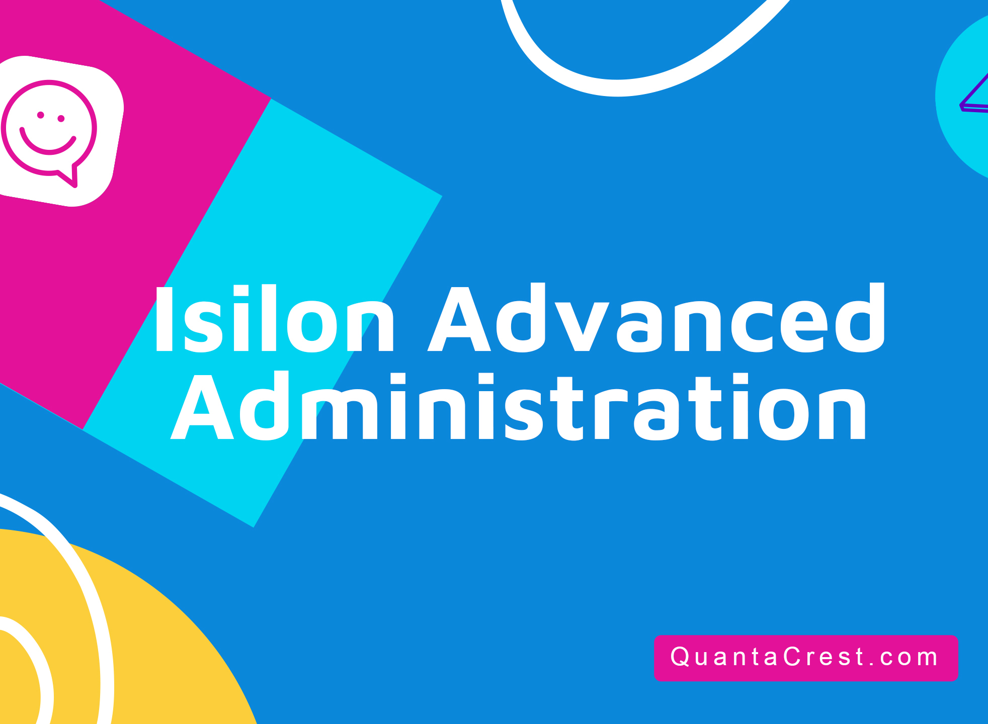 Isilon Advanced Administration